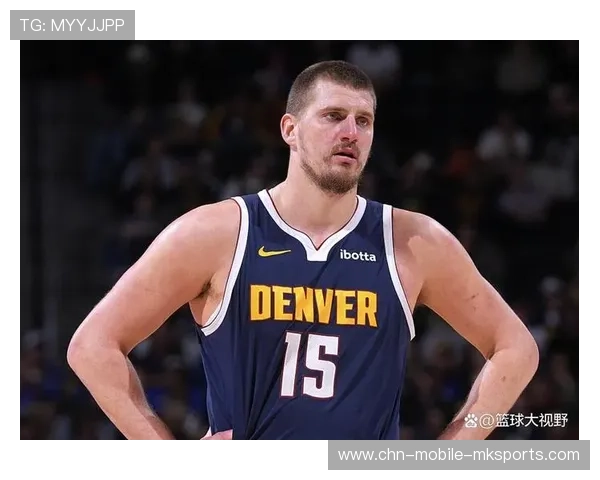 约基奇全能发挥,掘金攻防两端令人称赞